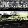 2Pac and Outlawz Lyrics for still i rise